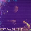 XiMka - SHIFT feat. PROFIT (#ShiftMoscow BREAKS Live DJ Set) [MP3 320kbs 2018-11-24] ()