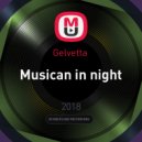 Gelvetta - Musican in night (Original mix)