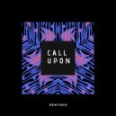 Penthox - Call Upon