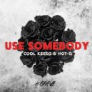 Kings Of Leon - Use Somebody (Cool Keedz & HOT-Q Remix)