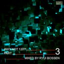 Ryui Bossen - VA Why Not 120?! Part 3 (2018)