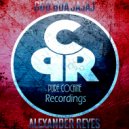 Alexander Reyes - God Bua Jaja (Original Mix)