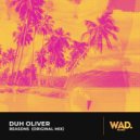 Duh Oliver - Reasons (Original Mix)