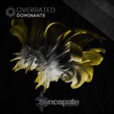 Dominante - Overrated (Original Mix)