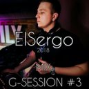 ElSergo - G-SESSION #3 [PROMO 2018]