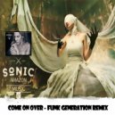 Sonic Amazon & Mike Rizzo - Come On Over (Funk Generation Remix)