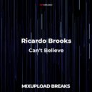 Ricardo Brooks - Can't Believe
