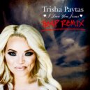 Trisha Paytas & TRK MRK - I Love You Jesus (Trap Remix)