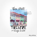 Trouze & Brandyn Burnette - These Streets (feat. Brandyn Burnette) (Original Mix)