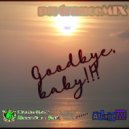 djArcaneZZZ - Goodbye,Baby!!!
