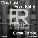 One Last feat. Katty - Close To You