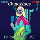 Dj CHERNYAEV - Paranoia House #4 ()