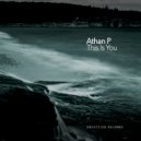 Athan P - This Is (Original Mix)