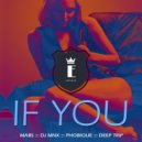 Deep Trip & Phobique & DJ MNX & MABS - If You