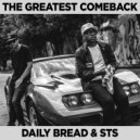 Daily Bread & STS - The Greatest Comeback