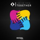 Like Me & Moa - Together