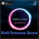 Triplo Max - Shadow