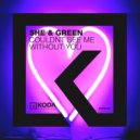 She & Green - Couldn't See Me Without You