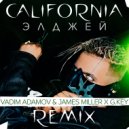 Элджей - California (Vadim Adamov & James Miller x G.Key Remix)
