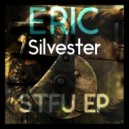 Eric Silvester - Stfu (Ragnech Remix)