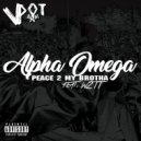 V Dot Nam & Welcome 2 Thowd Town - Alpha Omega (Peace 2 My Brotha) (feat. Welcome 2 Thowd Town) (Original Mix)