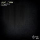 Abdel Karim - The Rhythm (Original Mix)
