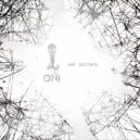 Oni - Mr. Brown