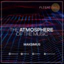 Maksimus - The atmosphere of the music #032