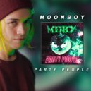 MOONBOY - PARTY PEOPLE (Original Mix)