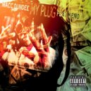 Macc Dundee & Kemo - My Plug (feat. Kemo)