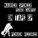 Mauricio Spencer & Pedro Campos - On tape