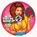 Gianni Galati - Feel So Good (Patrick Leyka Remix)