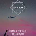 Regard & Veneta & Bruno Motta - Dream