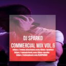 DJ SPARKO - COMMERCIAL MIX (VOL.6)
