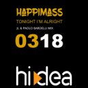 Happimass - Tonight I'm Alright