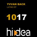 Yvvan Back - Me Gustas Tu (Original Mix)