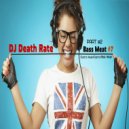 Dj Death Rate - Bass Meat 7 (Part #2 Electro House Electro Bass House)