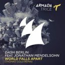 Dash Berlin feat. Jonathan Mendelsohn - World Falls Apart (UltraBooster Bootleg)