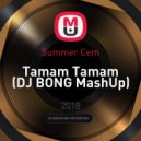 Summer Cem - Tamam Tamam
