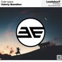 Valeriy Bannikov - Outer space