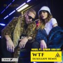 Hugel ft. Amber Van Day - WTF (Dj Killjoy Radio Edit)