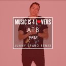 ATB - 9 PM (Juany Bravo Remix)