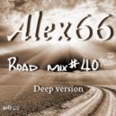 Alex66 - Road mix#40 (Deep version)