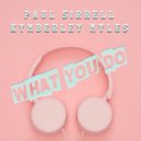 Paul Sirrell, Kymberley Myles - What You Do