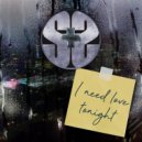 S & S - I Need Love Tonight