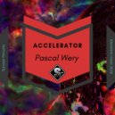 Pascal Wery - Accelerator (Original Mix)