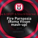 Blasterjaxx & DBSTF & Slice N Dice feat. Katt Niall - Fire Parnassia (Roma Vilson mash-up)