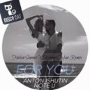 Anton Ishutin feat. Note U - For You (Hakan Sonmez & Kerem Coskun Remix)
