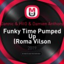 Dannic & HIIO & Damien Anthony - Funky Time Pumped Up