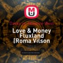 Dzeko vs. Maurice West - Love & Money Fluxland